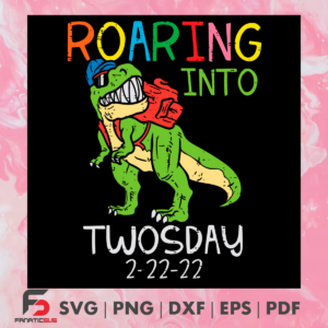 Roaring Into Twosday 2 22 22 Svg SVG180222002