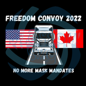 Freedom Convoy No More Mask Mandates America Canada Svg SVG120222001
