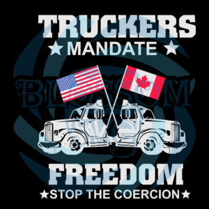 Truckers Mandate Freedom Stop The Coercion Svg SVG240222010