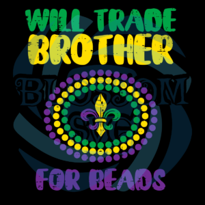Will Trade Brother For Beads Svg SVG180122004