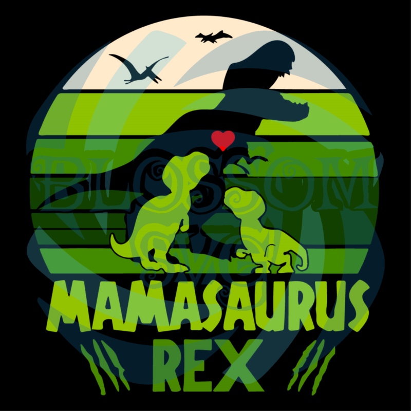 Mamasaurus Rex Digital Vector Files, Mother's T Rex Svg