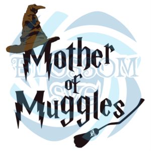 Mother Of Muggles Svg SVG280222037