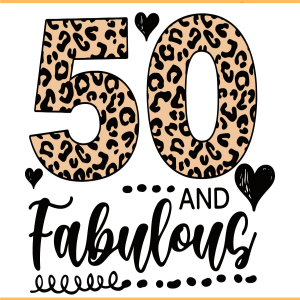 50 And Fabulous SVG PNG Files, 50th Birthday Svg