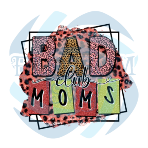 Bad Moms Club PNG CF260322007