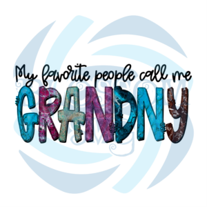 My Favorite People Call Me Grandny PNG CF220322004
