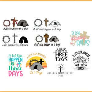 A Lot Can Happen In 3 Days SVG PNG Files Bundle