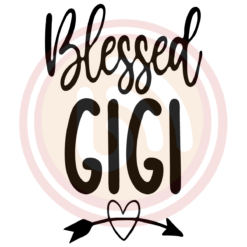 Blessed Gigi Digital Download File, Mom Svg, Grandmother Svg