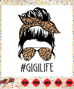 Gigi Life Messy Bun Svg Instant Download, Mom Svg