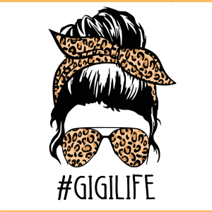 Gigi Life Messy Bun SVG PNG Files, Mom Svg