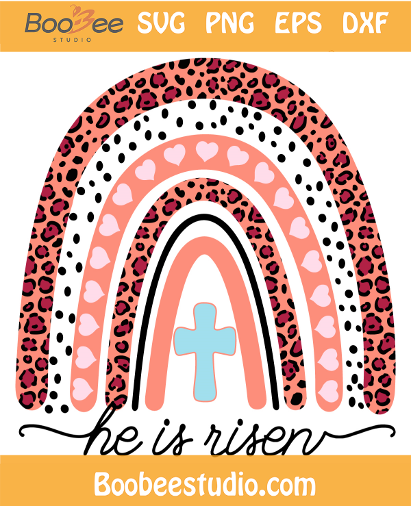He Is Easter Leopard Rainbow SVG PNG Files