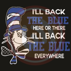 Ill Back The Blue Everywhere Svg Digital Download File