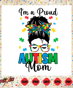 Im A Proud Autism Mom Svg Instant Download