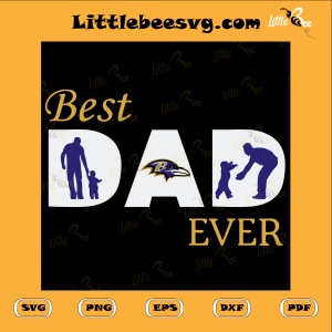 Best Dad Ever Cutting File, Baltimore Ravens Svg