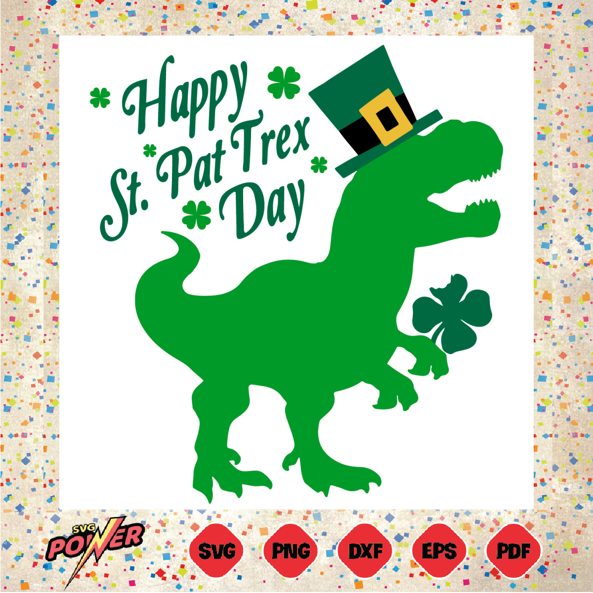 Happy St. Pat Trex Day Svg Instant Download, Lucky SVG