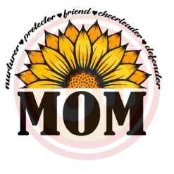 Sunflower Mom Digital Download File, Mother Svg
