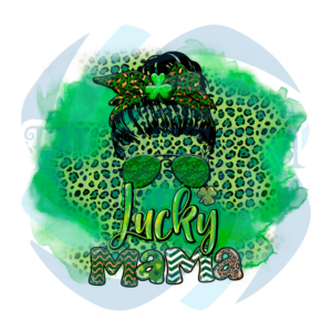 Messy Bun Mom Lucky Patrick Sublimation St Patrick s Day Png CF120222010