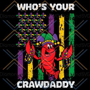 Who s Your Crawdaddy Crawfish Mardi Gras Svg SVG110122036