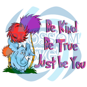 Be Kind Be True Just Be You Svg SVG020322018