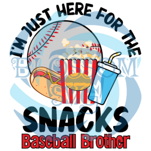 I'm Just Here for the Snacks Baseball Digital Vector Files