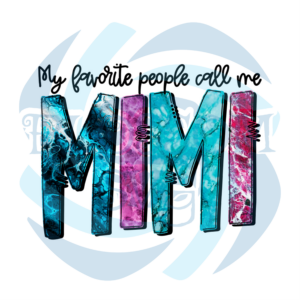 My Favorite People Call Me Mimi PNG CF220322001