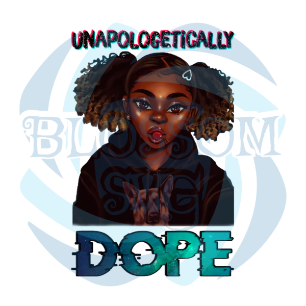 Unapologetically Dope Sublimation Juneteenth Png CF160222010