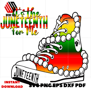 Juneteenth 1865 with Sneaker Shoes Design Art Sublimation Files &amp; Gift for Black Freedom Svg Cricut Files