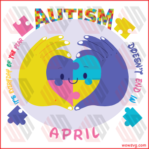 Autism Doesn't In April Awareness Cricut Svg