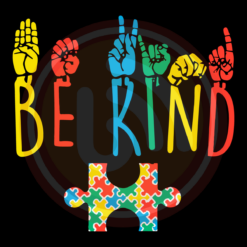 Autism Be Kind Hand Sign Language Digital Download File