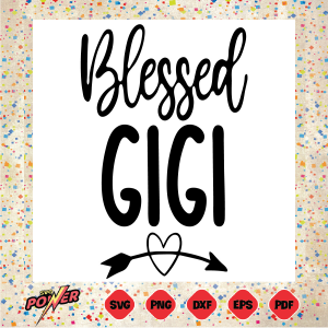 Blessed Gigi Svg Instant Download, Grandmother Svg