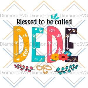 Blessed To Be Called Dede Colorful Leaf SVG CL260422231