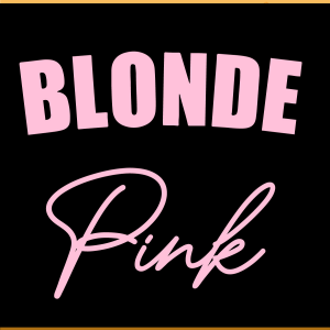 Blonde Pink SVG PNG Files, Quotes Svg