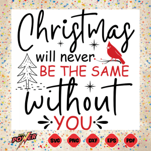 Christmas Will Never Be The Same Quotes