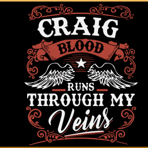 Craig Blood Runs Through My Veins SVG PNG Files