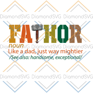 Fathor Like A Dad Just Way Mightier SVG CL260422271