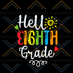 Hello Eighth Grade Sun Heart SVG CL220422065