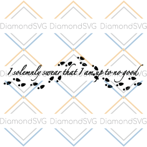 I Solemnly Swear That I Am Up To No Good SVG CL220422009