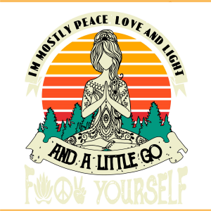 Im Mostly Peace Love And Light SVG PNG Files