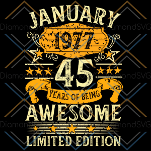 January 1977 45 Years Of Being Awesome SVG CL220422022