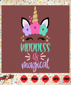 Kindness Is Magical Unicorn Svg Instant Download, Unicorn Svg