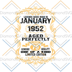 Legent Were Born In January 1952 Aged Perfectly 70 SVG CL220422019