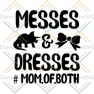 Messes And Dreses Mom Of Both SVG CL260422268