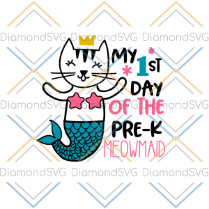 My 1st Day Of The Pre k Meowmaid SVG CL220422042