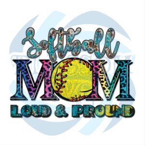 Softball Mom Loud And Pround PNG CF250322020
