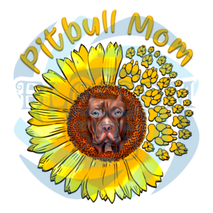 Pitbull Mom Sunflower PNG Sublimation