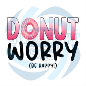 Donut Worry Be Happy PNG CF080422003