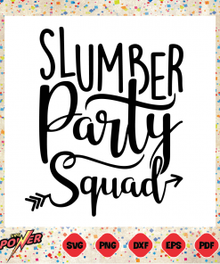 Slumber Party Squad Svg Instant Download, Girls Birthday Svg