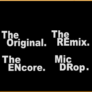 The Original Remix Encore Drop SVG PNG Files, Funny Svg