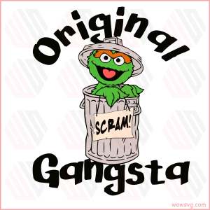 Original Gangsta SCRAM Sign SVG WB050522007