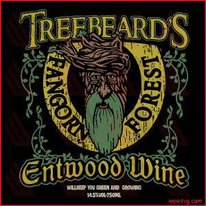 Treebeard's Entwood Wine Fangorn Forest Cricut Svg