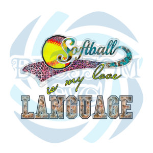 Softball Is My Love Language PNG CF070422017